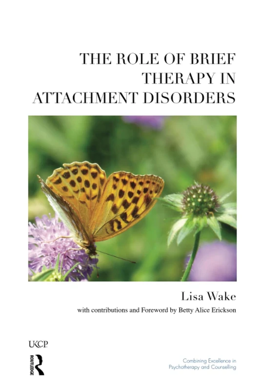 Routledge - Brief Therapy in Attachment Disorders Book