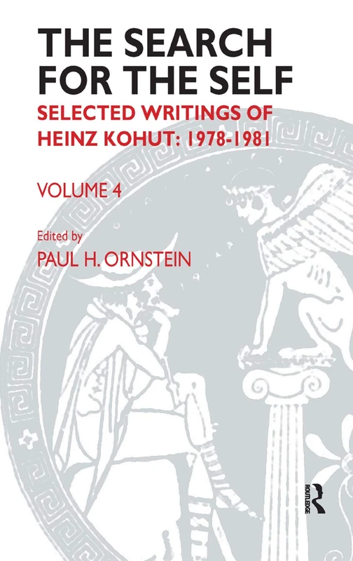 Routledge - The Search for the Self: Volume 4 - Heinz Kohut