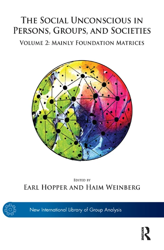 The Social Unconscious in Persons, Groups, and Societies: Volume 2: Mainly Foundation Matrices (The New International Library of Group Analysis) - Image 1