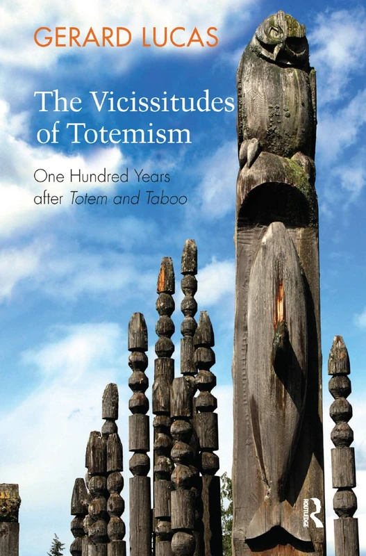 Routledge - The Vicissitudes of Totemism Book