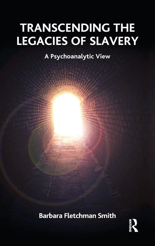 Routledge - Transcending the Legacies of Slavery Book