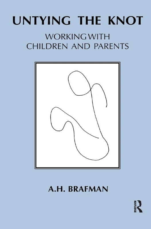 Untying the Knot: Working with Children and Parents