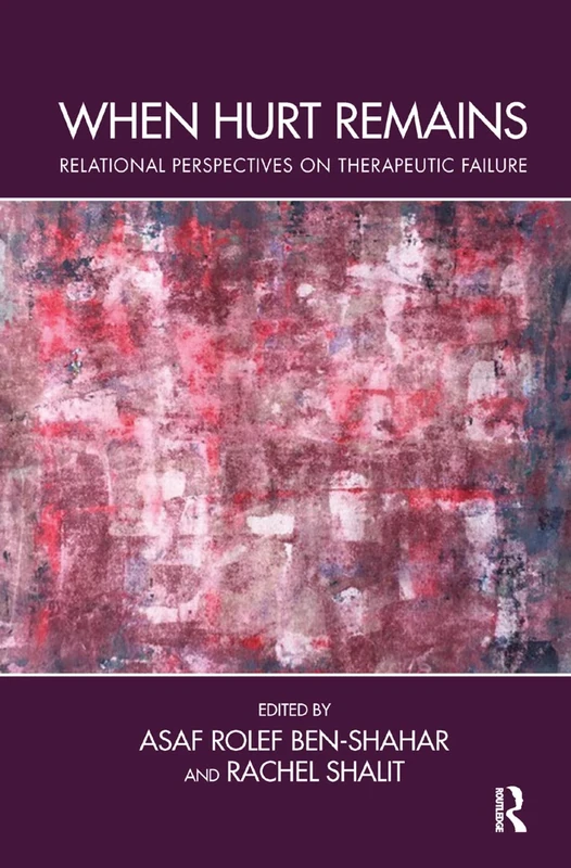 When Hurt Remains: Relational Perspectives on Therapeutic Failure - Image 1