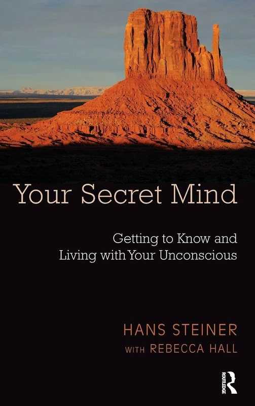Routledge - Your Secret Mind: Getting to Know Your Unconscious