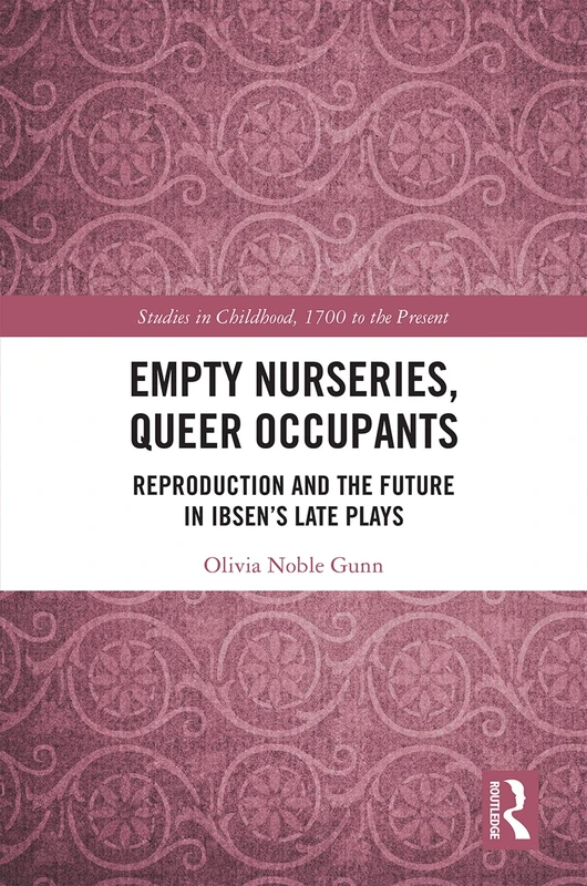 Empty Nurseries, Queer Occupants - Routledge Academic Book - Image 1