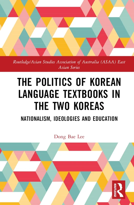 Routledge - Politics of Korean Language Textbooks in Two Koreas