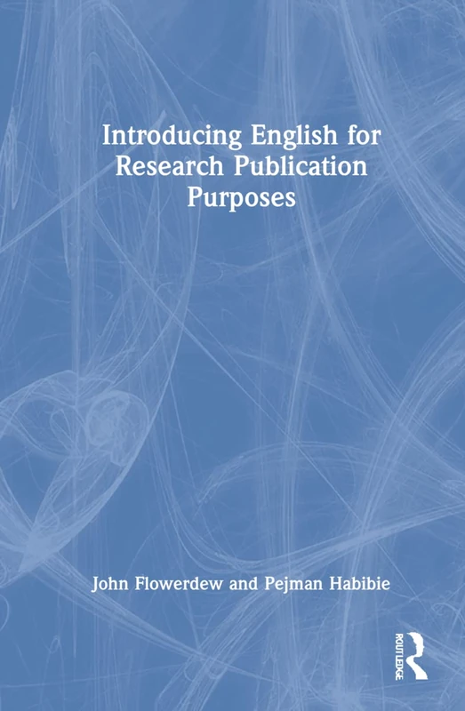 Routledge - Introducing English for Research Publication Purposes
