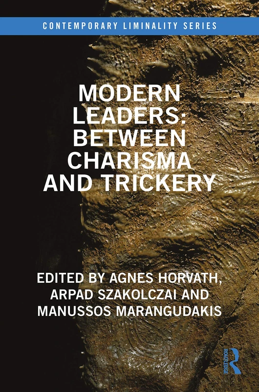 Routledge Modern Leaders: Between Charisma and Trickery Book