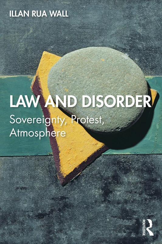 Law and Disorder: Sovereignty, Protest, Atmosphere - Image 1