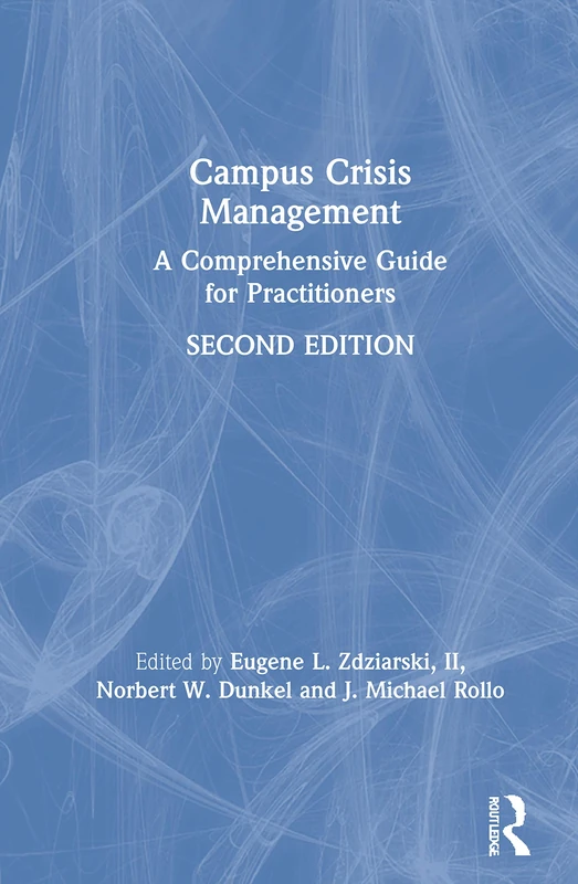 Routledge Campus Crisis Management - Comprehensive Guide Book