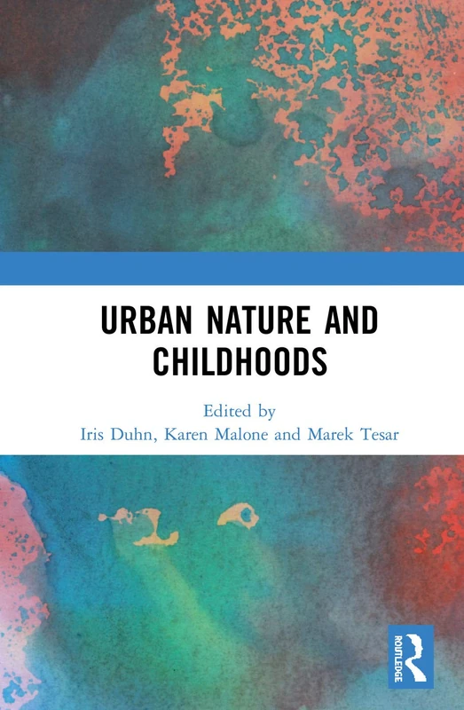 Routledge Urban Nature and Childhoods - Environmental Book