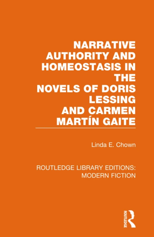Routledge Narrative Authority in Lessing and Martin Gaite