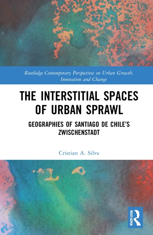 Routledge: The Interstitial Spaces of Urban Sprawl Book