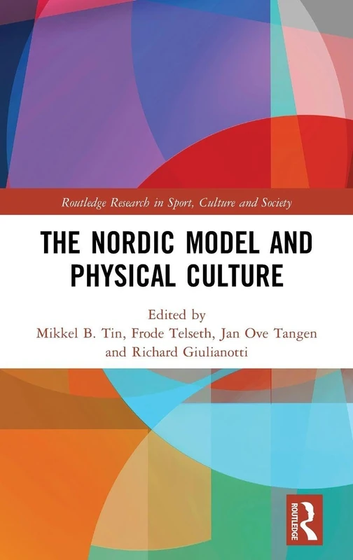 Routledge - The Nordic Model and Physical Culture Book