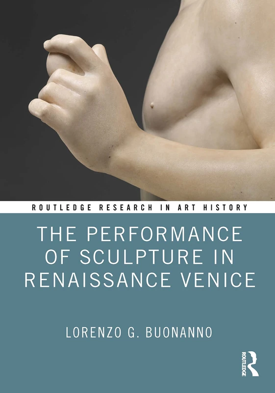 Routledge - The Performance of Sculpture in Renaissance Venice