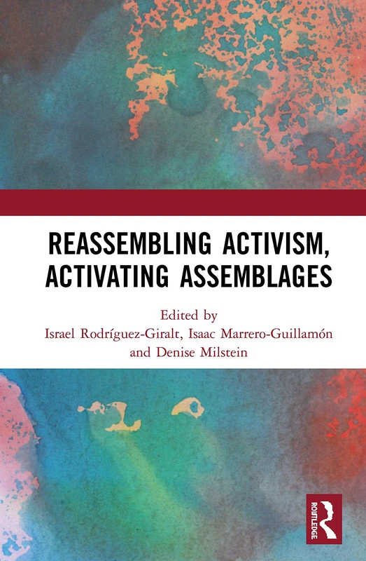 Reassembling Activism, Activating Assemblages - Routledge