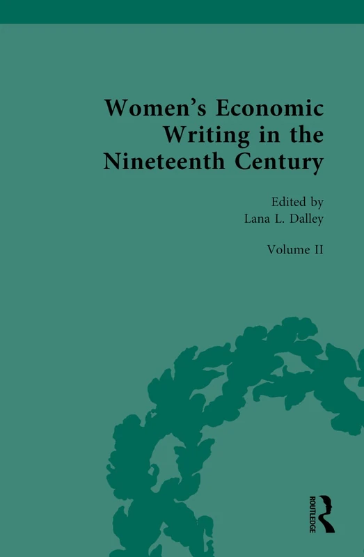 Routledge Women's Economic Writing in the Nineteenth Century