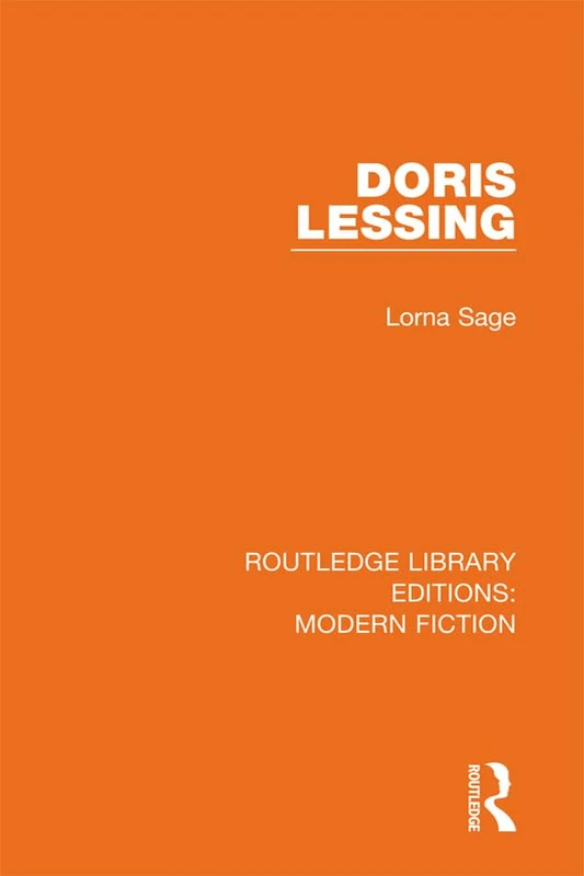 Doris Lessing: 21 (Routledge Library Editions: Modern Fiction)