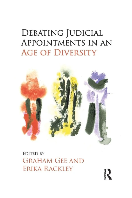 Routledge - Debating Judicial Appointments in an Age of Diversity