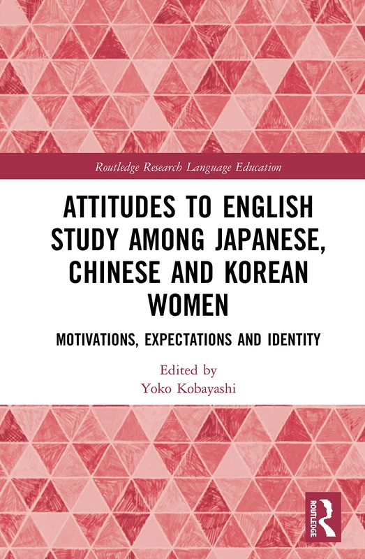 Routledge: Attitudes to English Study in East Asian Women