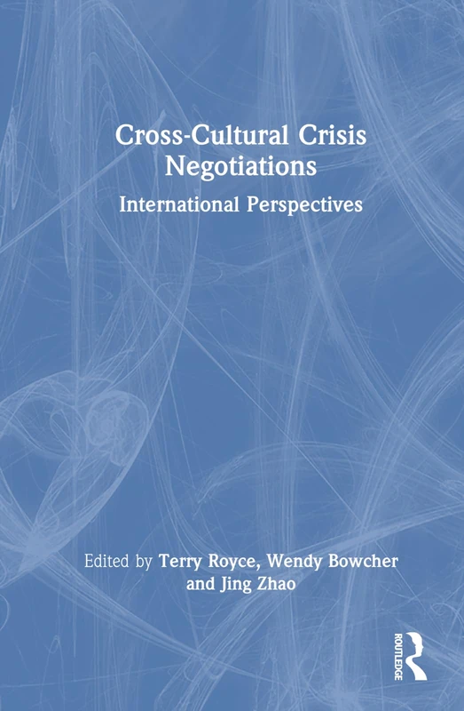 Cross-Cultural Crisis Negotiations: International Perspectives