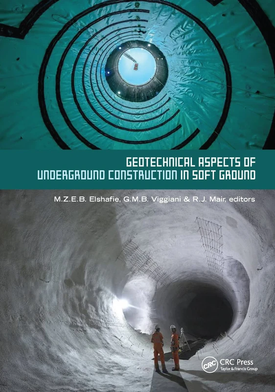Geotechnical Aspects of Underground Construction in Soft Ground: Proceedings of the Tenth International Symposium on Geotechnical Aspects of ... Cambridge, United Kingdom, 27-29 June 2022