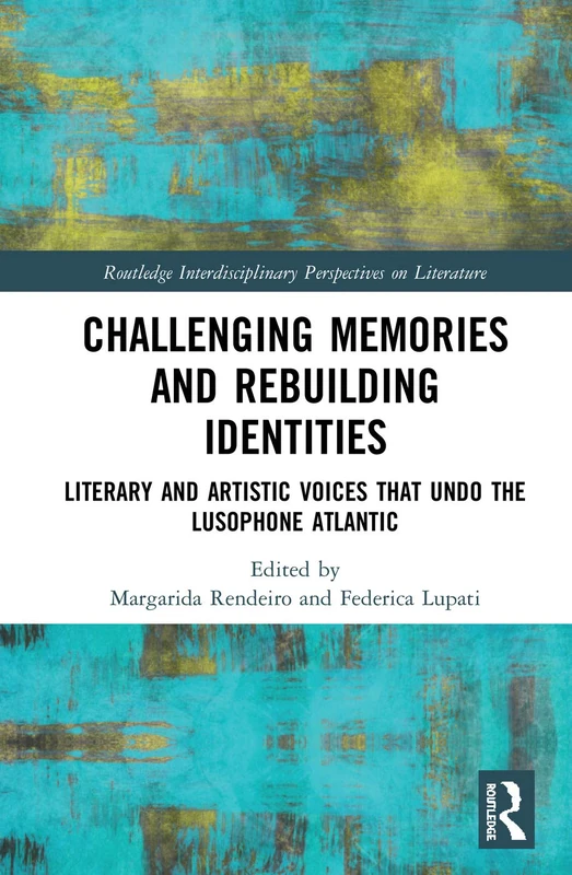 Routledge Challenging Memories and Rebuilding Identities Book