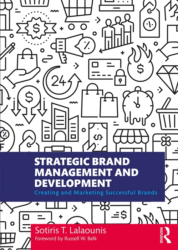 Strategic Brand Management and Development: Creating and Marketing Successful Brands