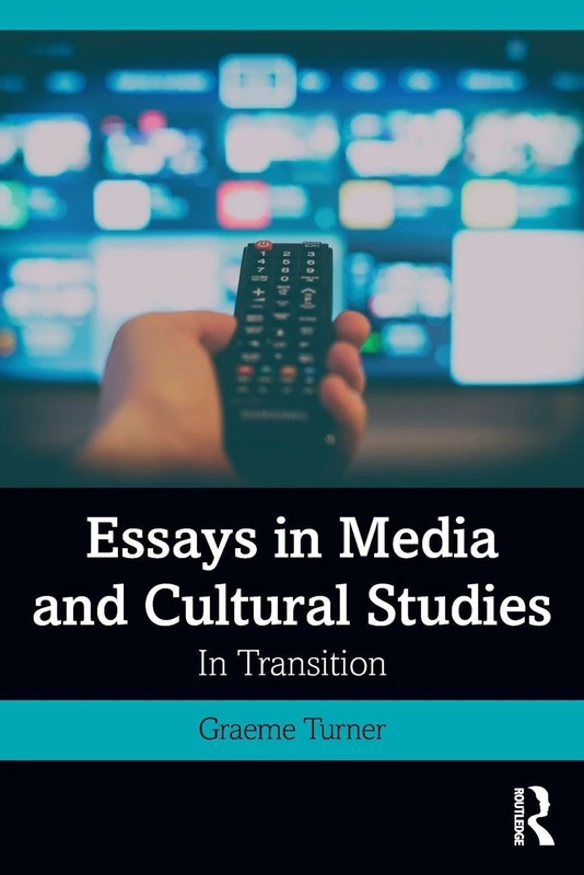 Essays in Media and Cultural Studies: In Transition