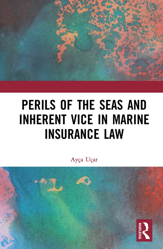 Perils of the Seas and Inherent Vice in Marine Insurance Law - Image 1