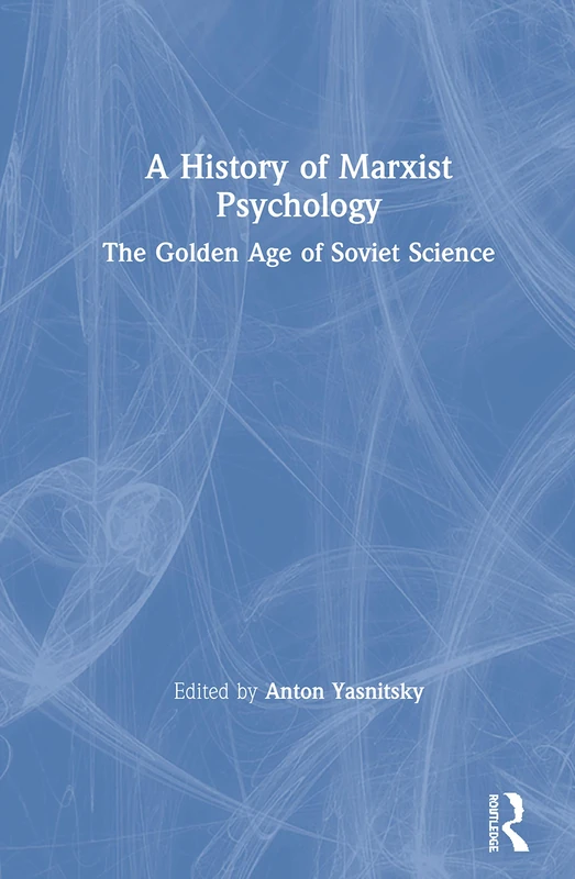 Routledge - A History of Marxist Psychology Book
