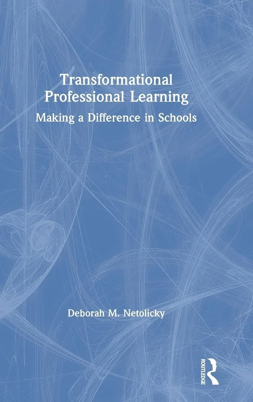 Transformational Professional Learning: Making a Difference in Schools - Image 1