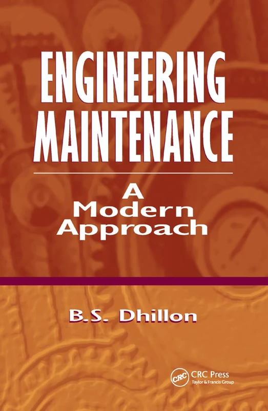 Engineering Maintenance: A Modern Approach