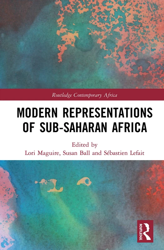Routledge Modern Representations of Sub-Saharan Africa Book