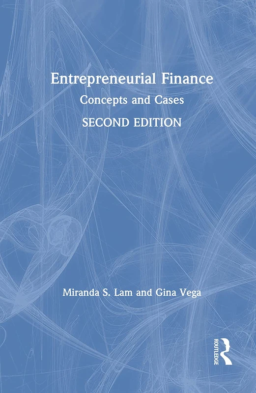 Routledge Entrepreneurial Finance: Concepts and Cases Book