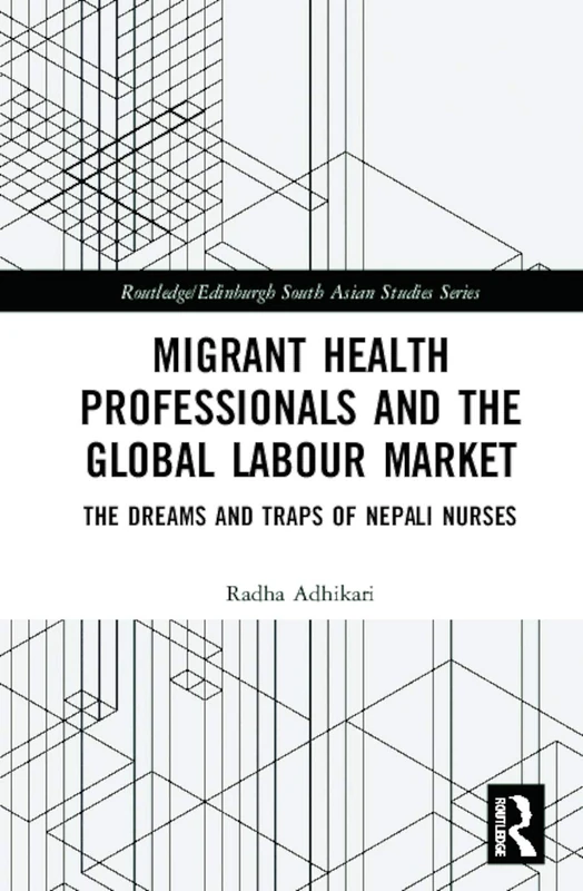 Routledge: Migrant Health Professionals - Nepali Nurses Study
