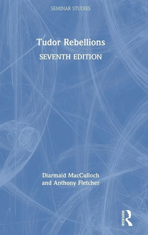 Tudor Rebellions (Seminar Studies)