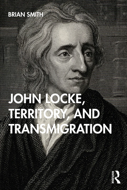 John Locke, Territory, and Transmigration