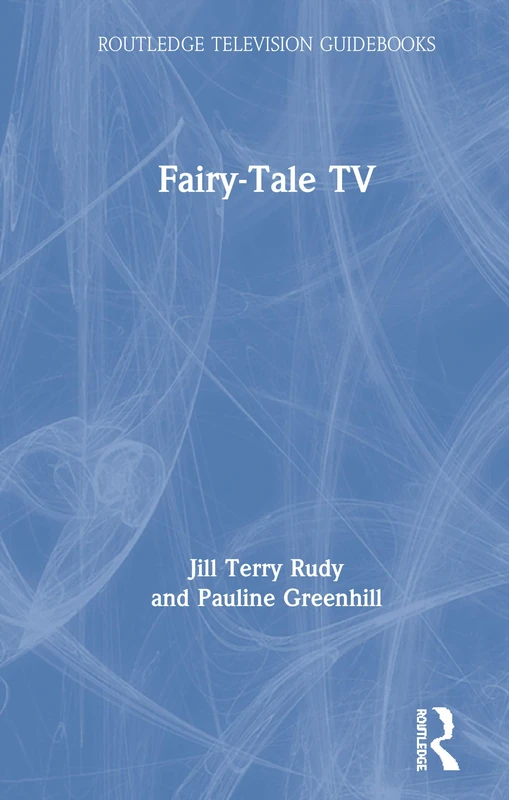 Routledge Fairy-Tale TV - Routledge Television Guidebooks
