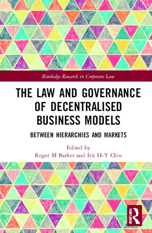 Routledge Law and Governance of Decentralised Business Models