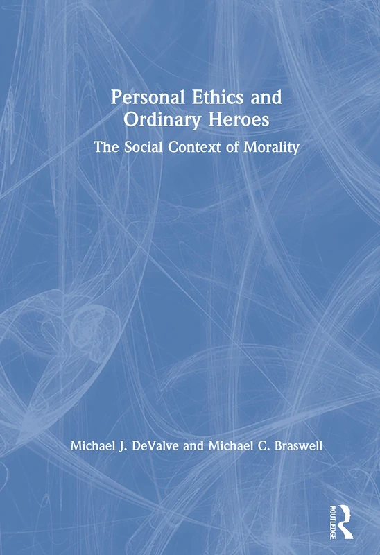 Routledge - Personal Ethics and Ordinary Heroes Book