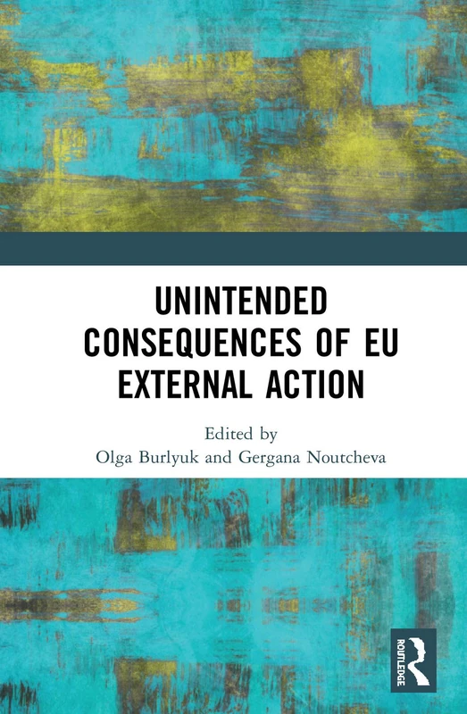 Routledge - Unintended Consequences of EU External Action