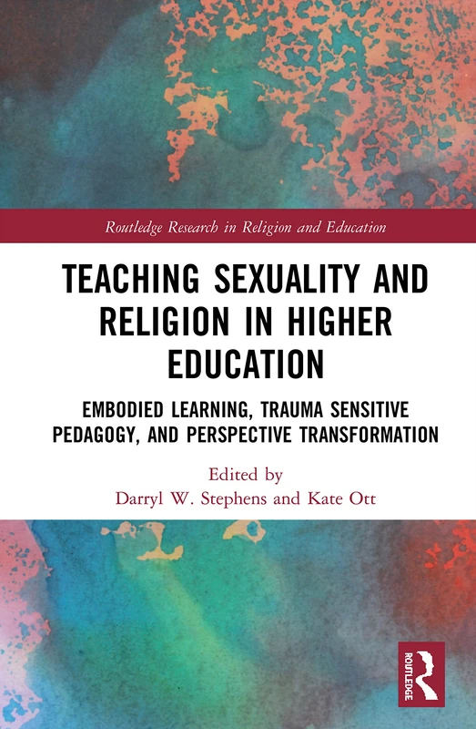Routledge Teaching Sexuality and Religion in Higher Education