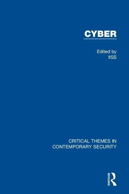 Cyber (Critical Themes in Contemporary Security)
