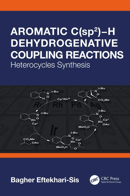 Aromatic C(sp2)−H Dehydrogenative Coupling Reactions: Heterocycles Synthesis