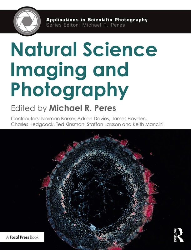 Natural Science Imaging and Photography (Applications in Scientific Photography)