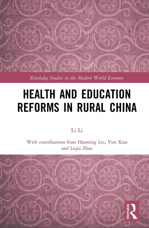 Routledge Health and Education Reforms in Rural China Book