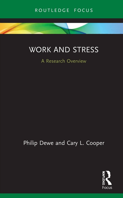 Work and Stress: A Research Overview (State of the Art in Business Research)