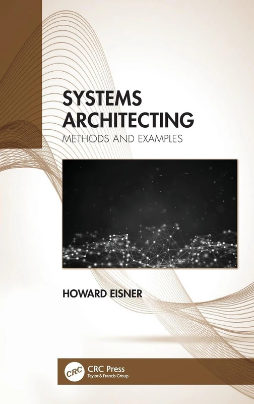 Systems Architecting: Methods and Examples