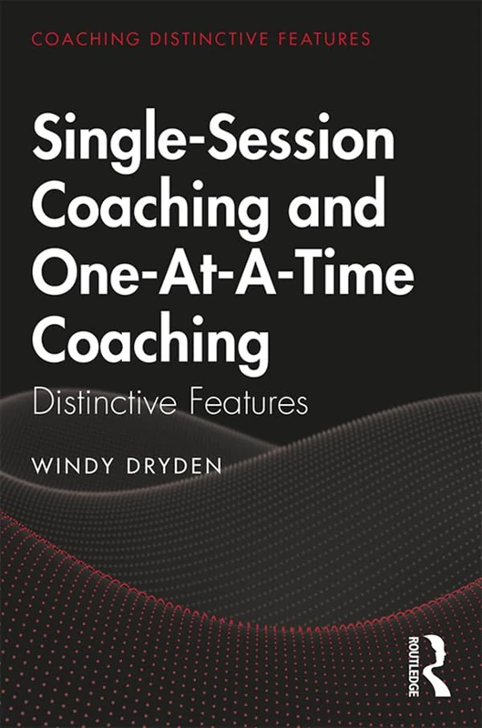 Routledge Single-Session and One-At-A-Time Coaching Guide